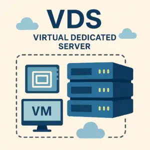 VDS (Virtual Dedicated Server) Nedir? Avantajları