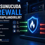 VDS Sunucuda Firewall Nasıl Yapılandırılır