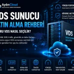 VDS Sunucu Satın Alma Rehberi