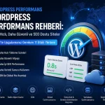 Wordpress Performans Rehberi
