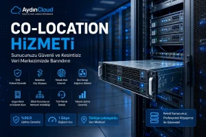 Co-Location Hizmeti Alırken Nelere Dikkat Edilmeli?