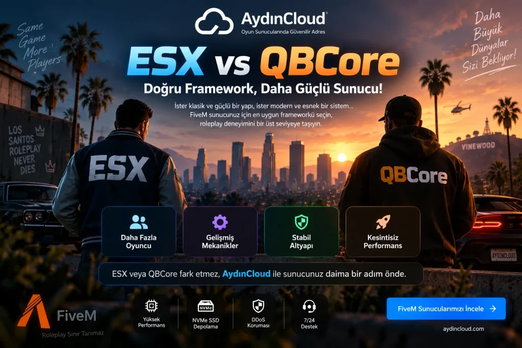 ESX vs QBCore FiveM sunucusu için framework seçimi